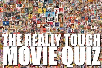 The Really Tough Movie Quiz: August 16