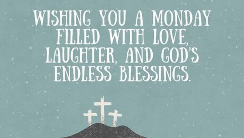 160+ Monday Morning Blessings, Wishes, Prayers, & Quotes